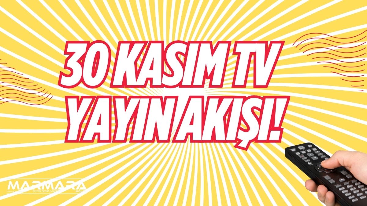 Hafta sonunu evde değerlendirmek isteyen izleyiciler için 30 Kasım 2025
