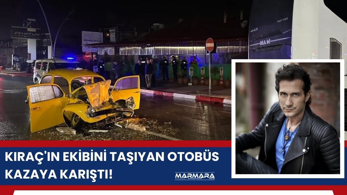 Uşak'ta şarkıcı Kıraç'ın orkestra ekibini taşıyan otobüs kazaya karıştı. Otobüse