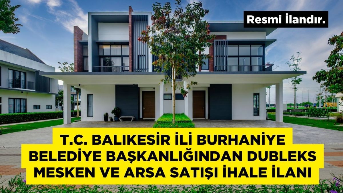 DUBLEKS MESKEN VE ARSA SATIŞI İHALE İLANI