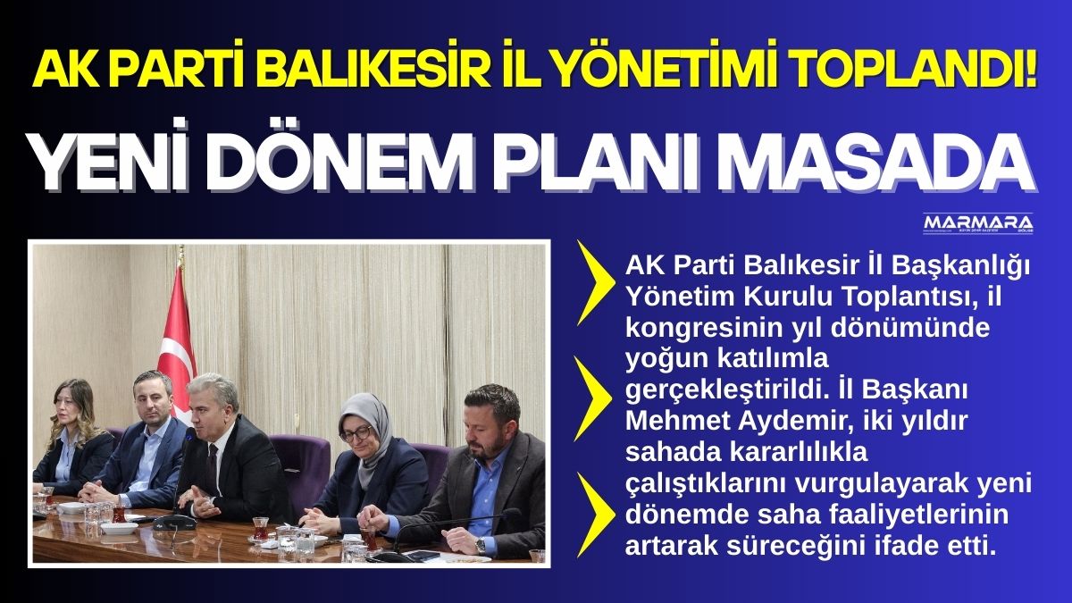 AK Parti Balıkesir İl Başkanlığı Yönetim Kurulu Toplantısı, il kongresinin