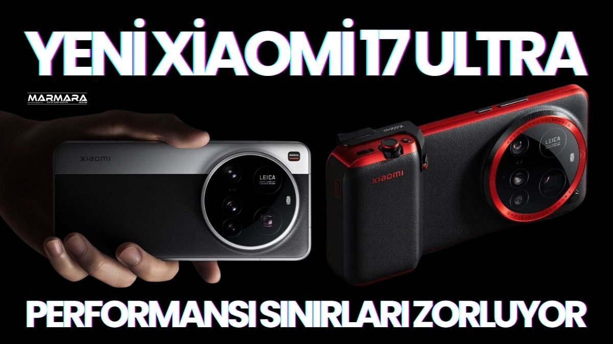 Xiaomi’nin merakla beklenen amiral gemisi 17 Ultra'nın çıkış tarihi ve