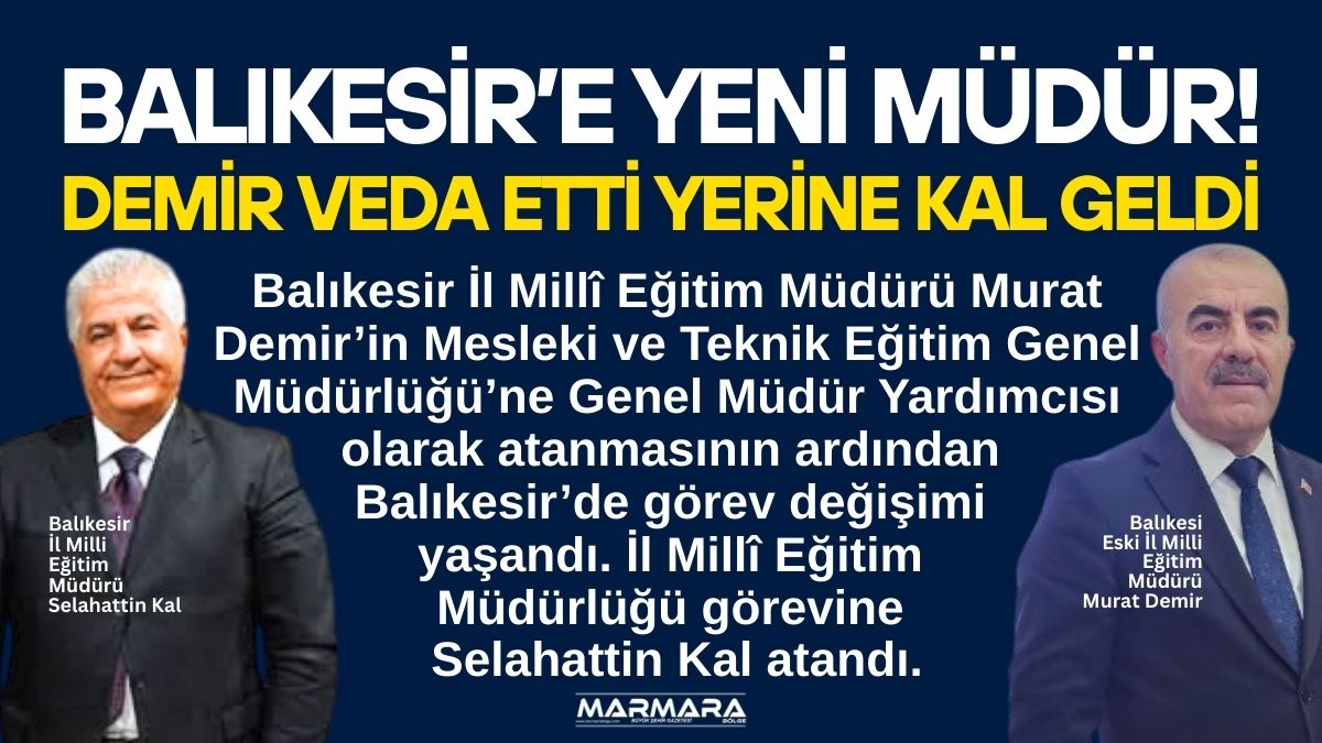 Balıkesir İl Millî Eğitim Müdürü Murat Demir’in Mesleki ve Teknik