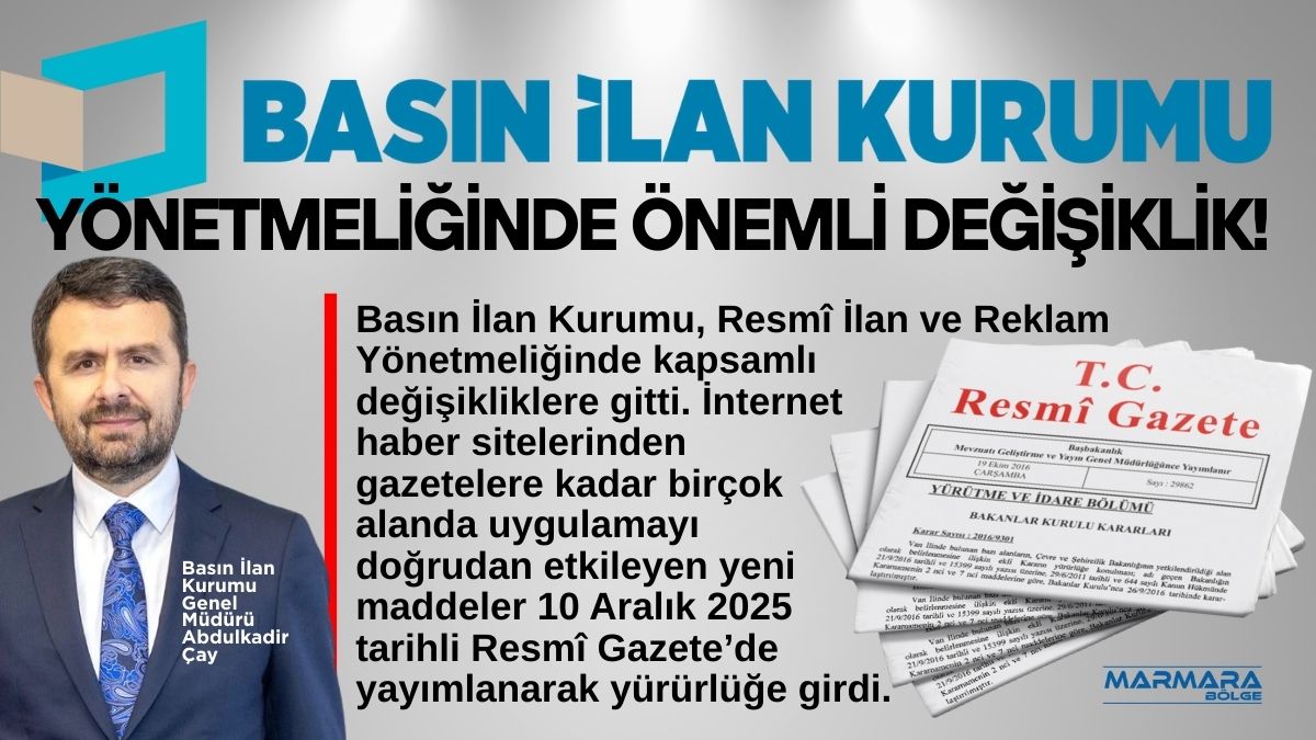 Basın İlan Kurumu, Resmî İlan ve Reklam Yönetmeliği’nde kapsamlı değişikliklere