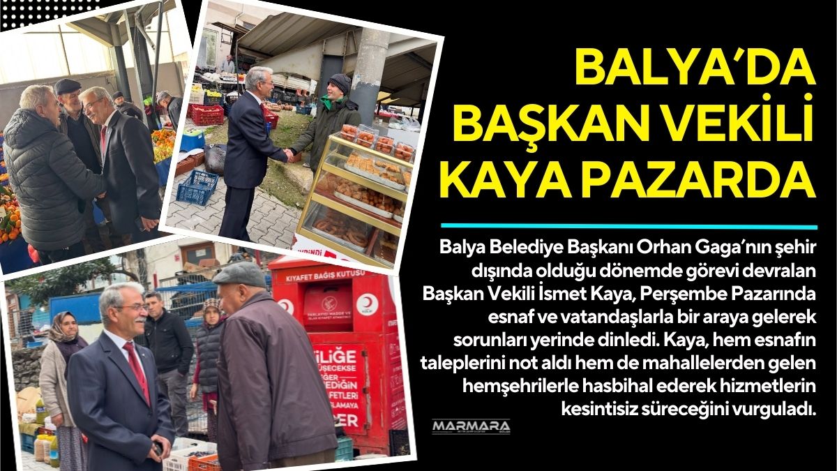 Balya Belediye Başkanı Orhan Gaga’nın şehir dışında olduğu dönemde görevi