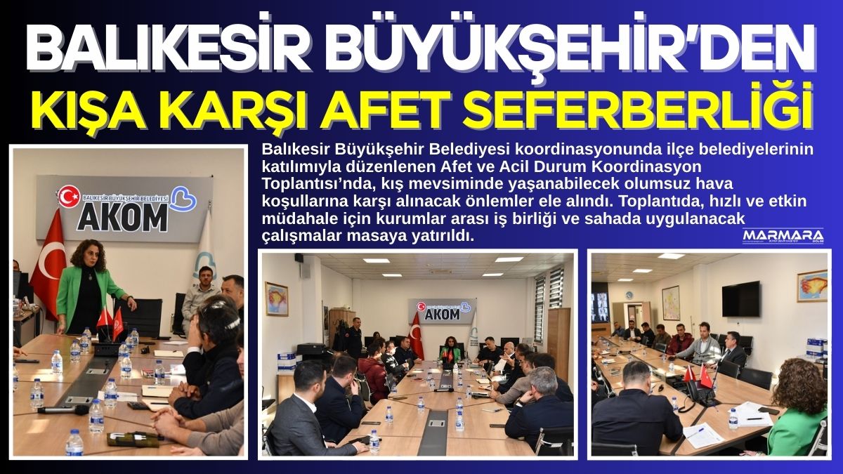 Balıkesir Büyükşehir Belediyesi koordinasyonunda ilçe belediyelerinin katılımıyla düzenlenen Afet ve
