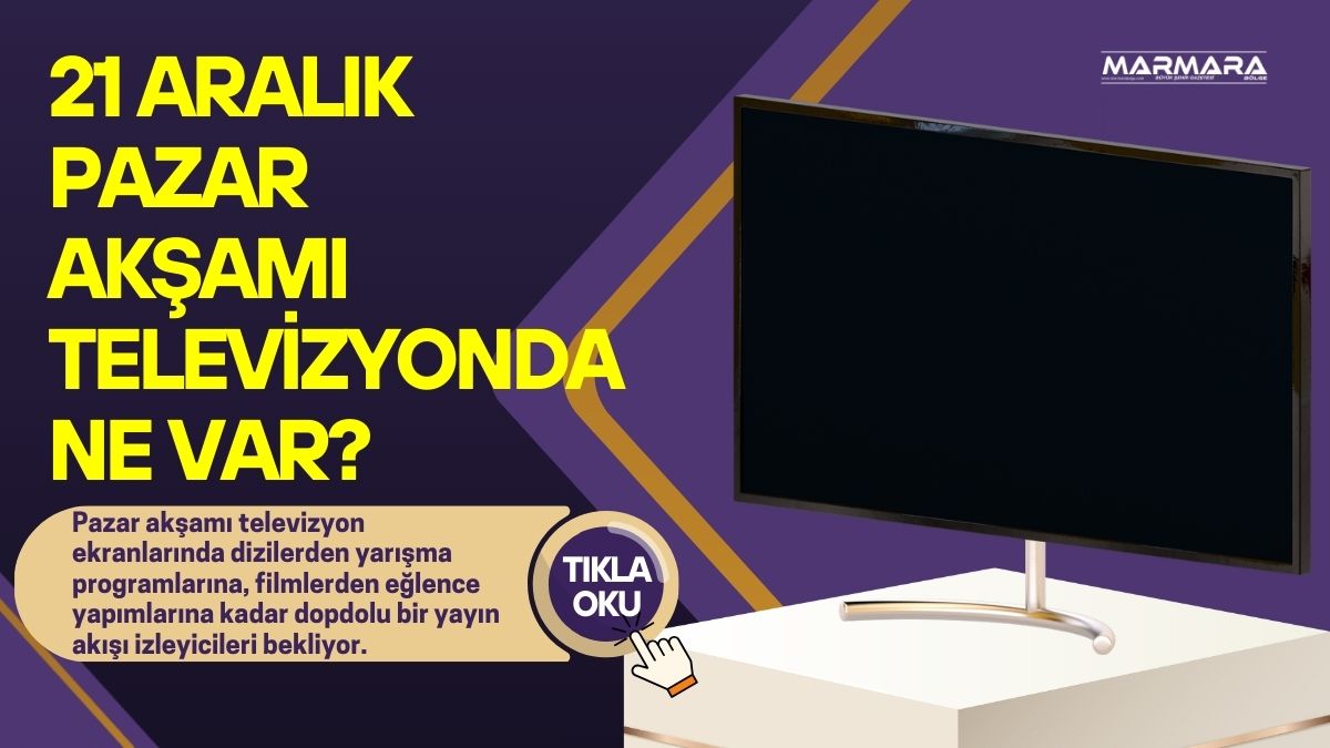 Pazar akşamı televizyon ekranlarında dizilerden yarışma programlarına, filmlerden eğlence yapımlarına