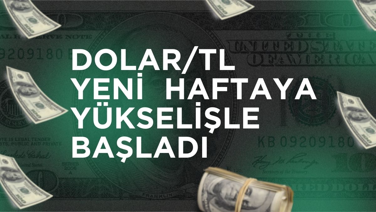 Döviz piyasalarında haftanın ilk işlem günü hareketli başladı. Küresel ekonomik
