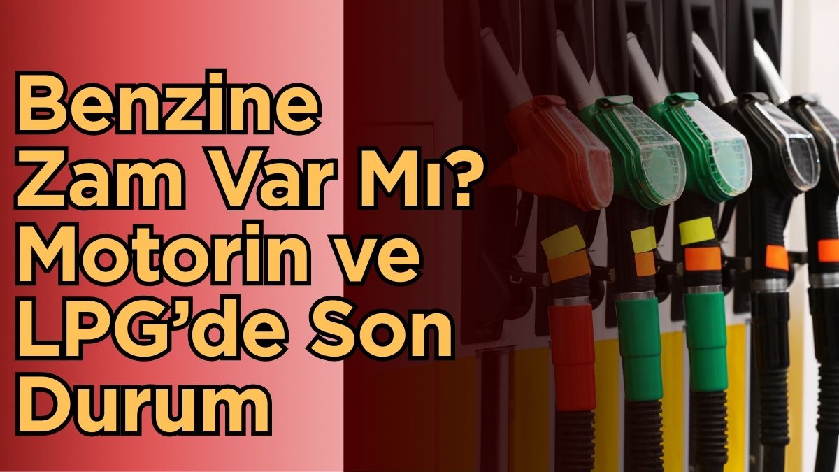 Brent petrol fiyatlarındaki dalgalanma, döviz kurundaki hareketlilik ve ÖTV düzenlemeleri