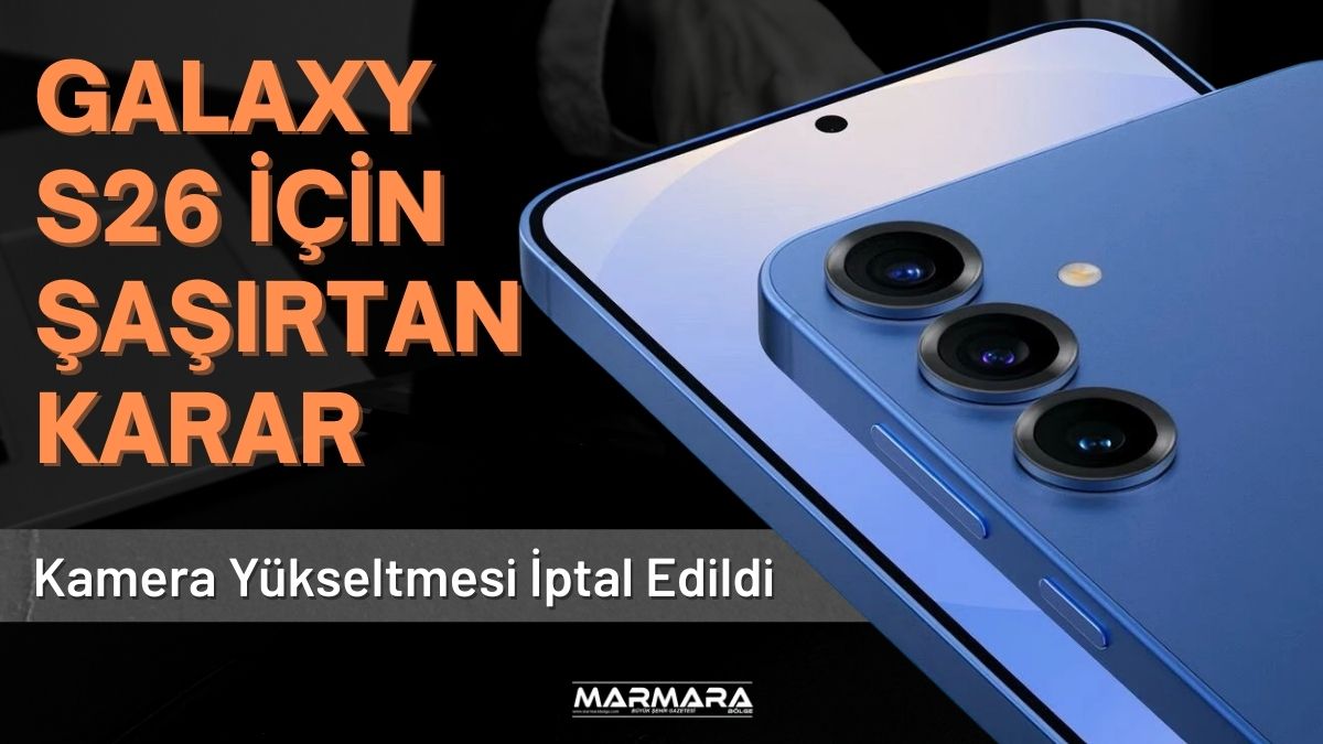 Samsung’un yaklaşan amiral gemisi serisi Galaxy S26 ile ilgili yeni