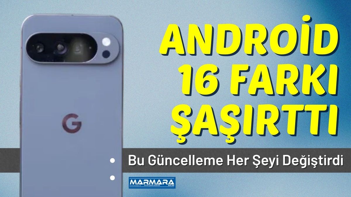 Google’ın yayınladığı Android 16 güncellemesi, Pixel telefonlar için şimdiye kadar