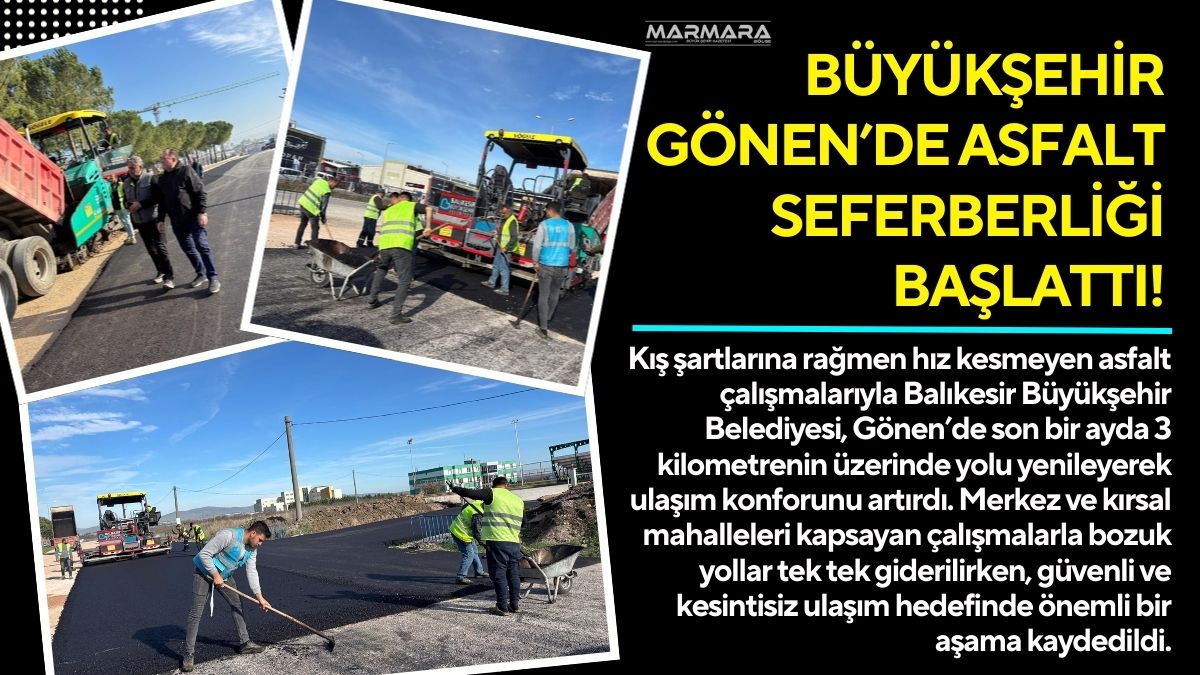Kış şartlarına rağmen hız kesmeyen asfalt çalışmalarıyla Balıkesir Büyükşehir Belediyesi,