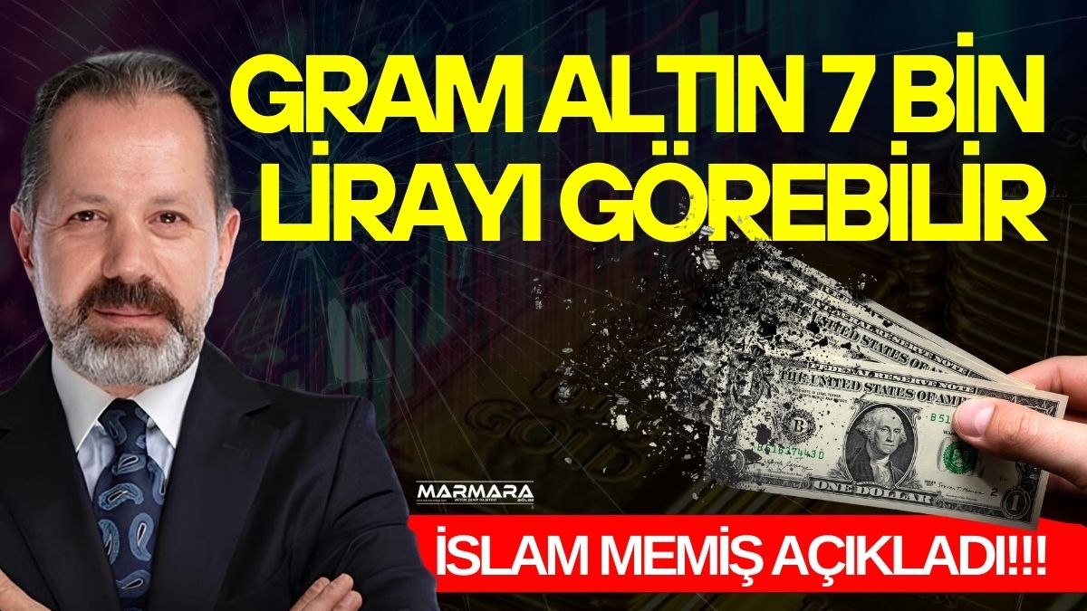 Altın ve Para Piyasaları Uzmanı İslam Memiş, piyasalardaki sert dalgalanmaların