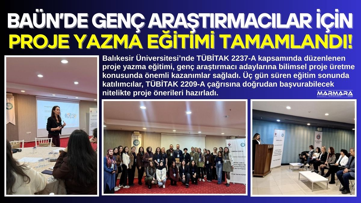 Balıkesir Üniversitesi’nde TÜBİTAK 2237-A kapsamında düzenlenen proje yazma eğitimi, genç