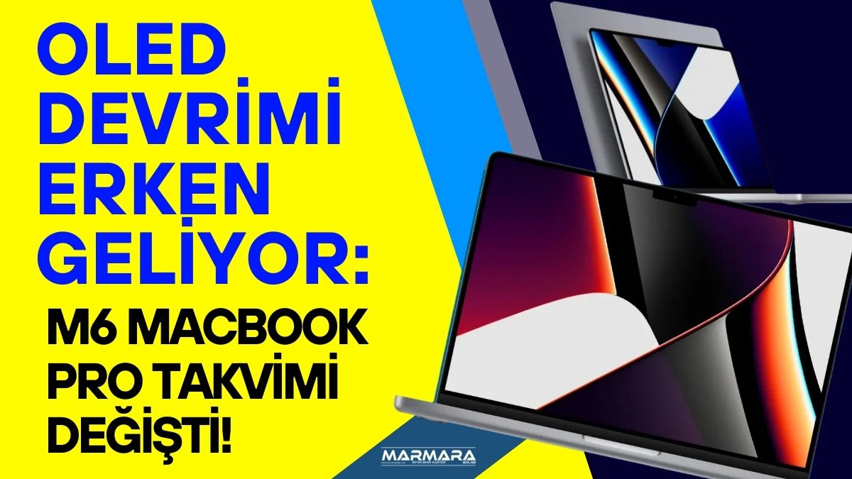 OLED ekranlı M6 MacBook Pro için Samsung’un panel üretimine beklenenden