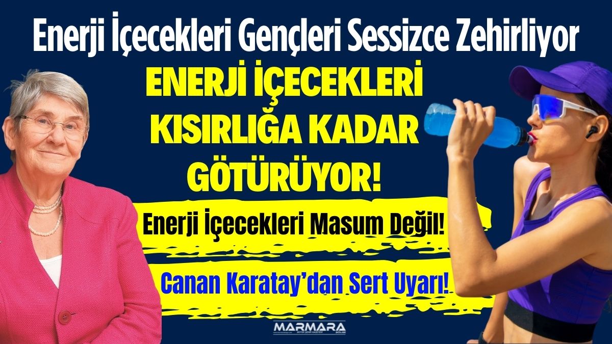 Enerji içeceklerinin gençlere masum bir “enerji kaynağı” gibi sunulduğunu belirten