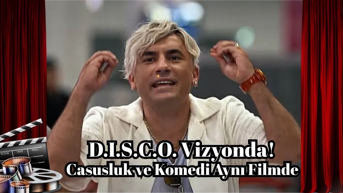 Türk sinemasında casusluk ve komediyi bir araya getiren D.I.S.C.O., 1
