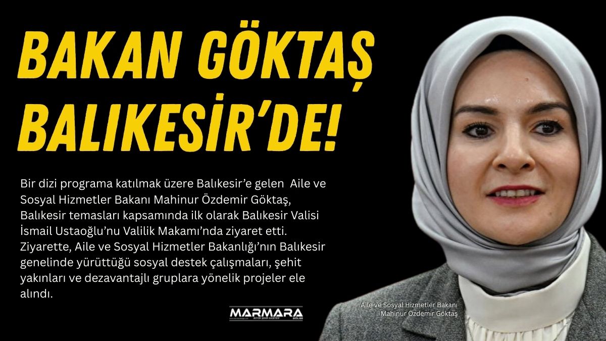 Bir dizi programa katılmak üzere Balıkesir’e gelen  Aile ve Sosyal
