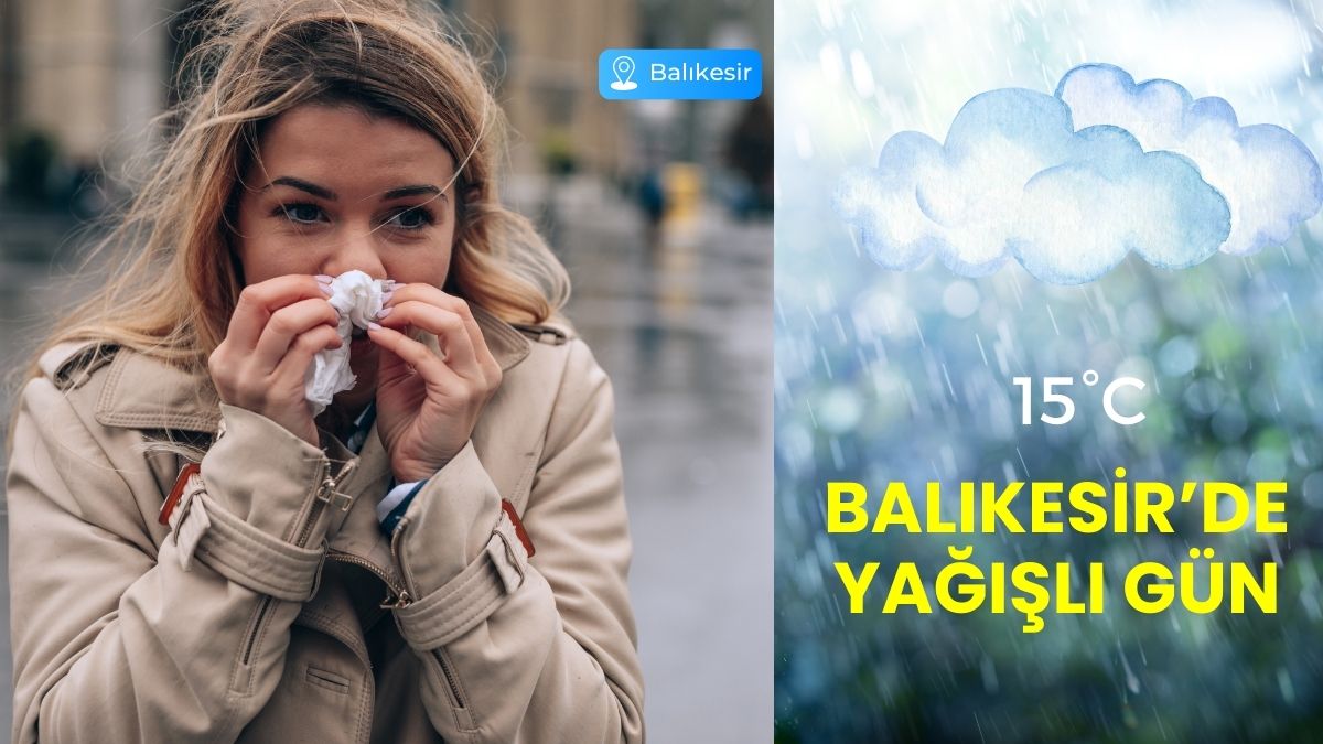 Meteoroloji Genel Müdürlüğü, Balıkesir günlük hava durumu tahminlerini yayımladı. Son