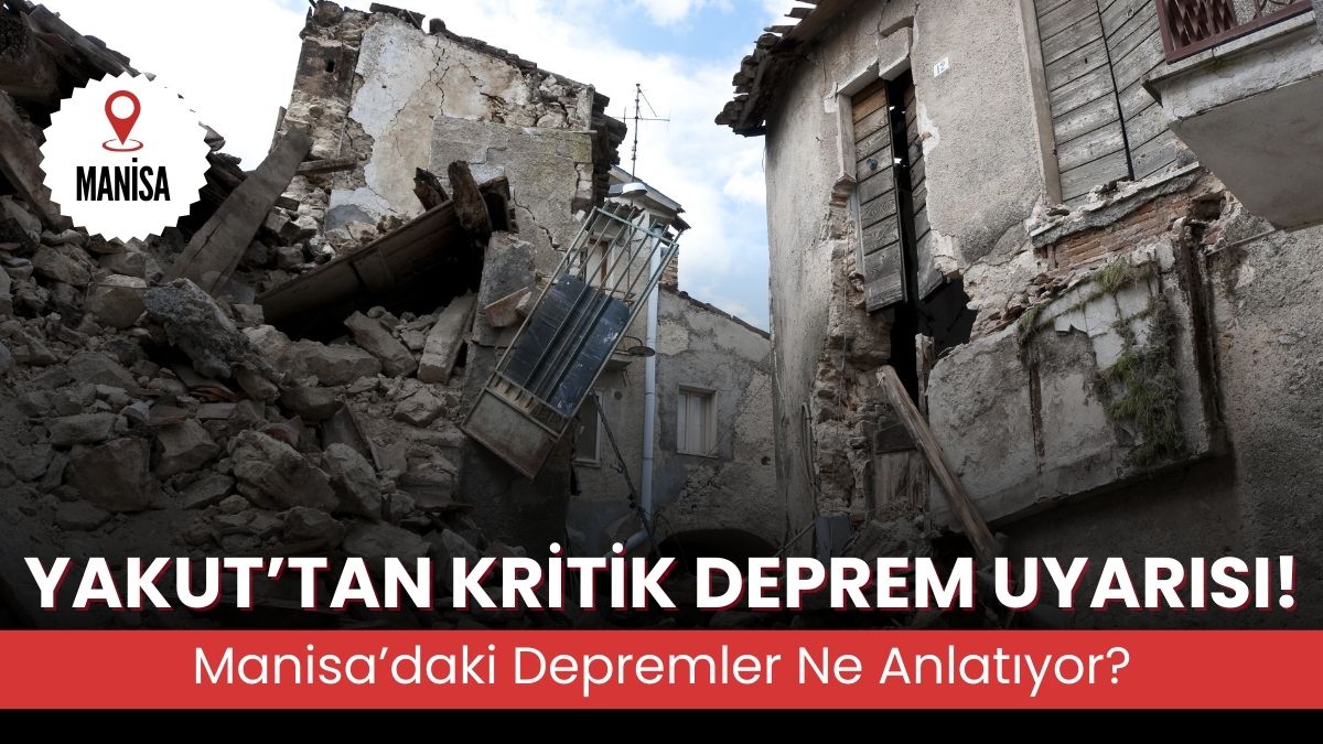 Deprem Araştırmacısı Ahmet Yakut, Manisa ve çevresinde art arda yaşanan