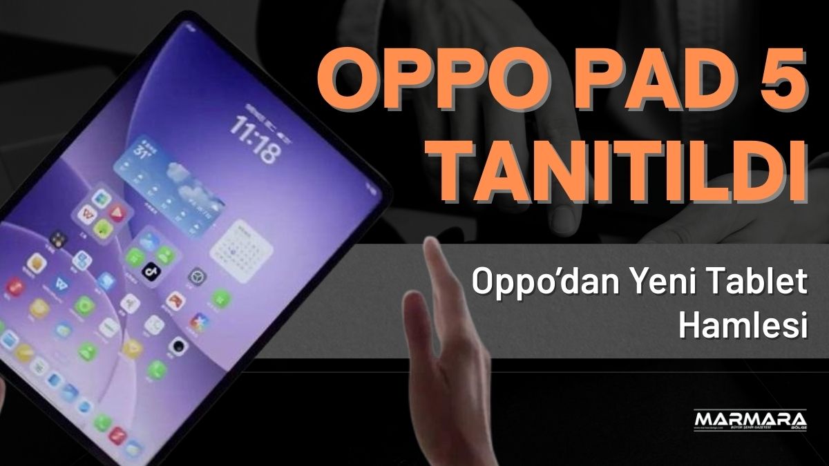 OPPO, Reno 15 serisinin tanıtımının ardından tablet pazarındaki iddiasını Oppo