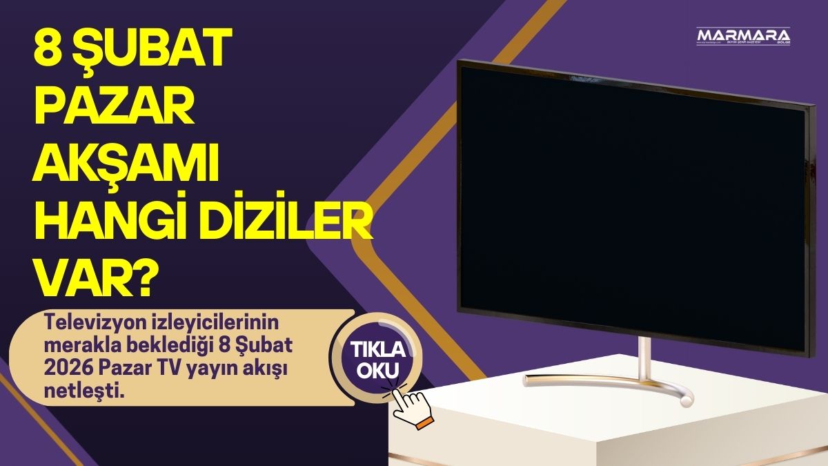 Televizyon izleyicilerinin merakla beklediği 8 Şubat 2026 Pazar TV yayın
