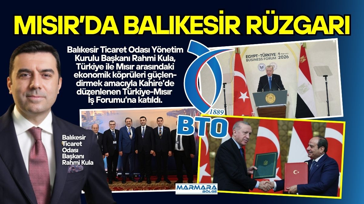 Balıkesir Ticaret Odası Yönetim Kurulu Başkanı Rahmi Kula, Türkiye ile