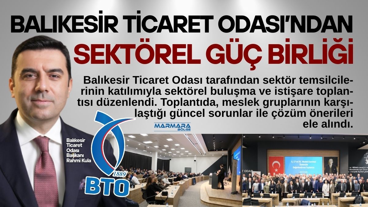 Balıkesir Ticaret Odası, farklı meslek komitelerinin katılımıyla düzenlediği sektörel istişare