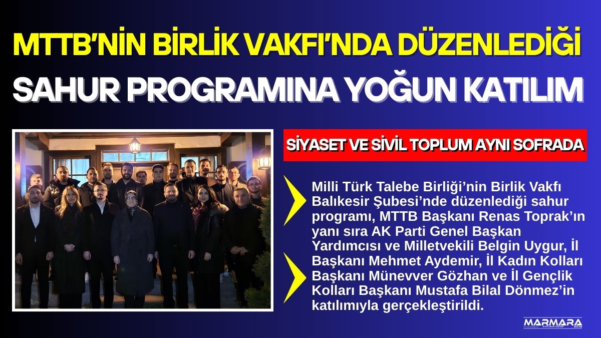 Milli Türk Talebe Birliği’nin Birlik Vakfı Balıkesir Şubesi’nde düzenlediği sahur