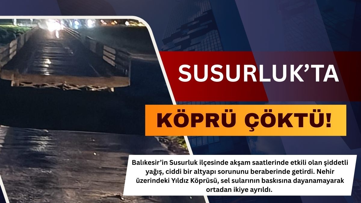 Balıkesir’in Susurluk ilçesinde akşam saatlerinde etkili olan şiddetli yağış, ciddi