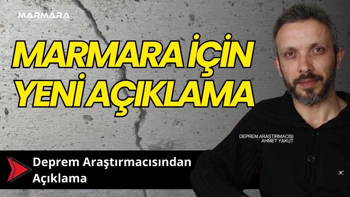 Deprem araştırmacısı Ahmet Yakut, son yayınında Türkiye’nin batısındaki sismik hareketliliğe