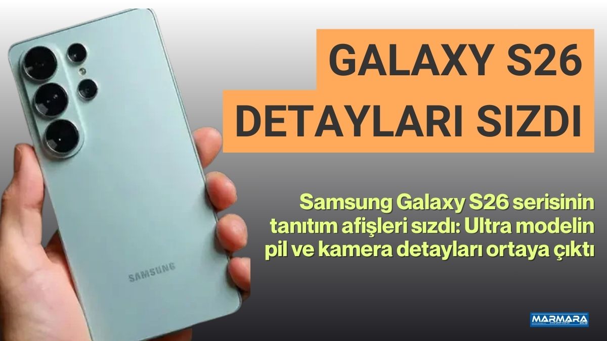 Samsung’un yeni amiral gemisi serisi Galaxy S26 hakkında önemli bilgiler,