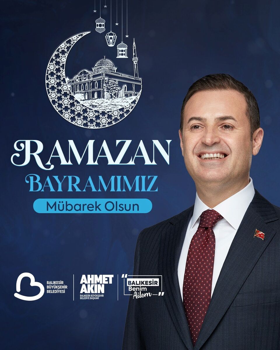 Başkan Akın’dan Ramazan Bayramı Mesajı “Sofralarımızı Paylaştık, Yüreklerimizi Isıttık” BUYUKSEHIR GUNCEL GORSEL2 - Marmara Bölge Gazetesi