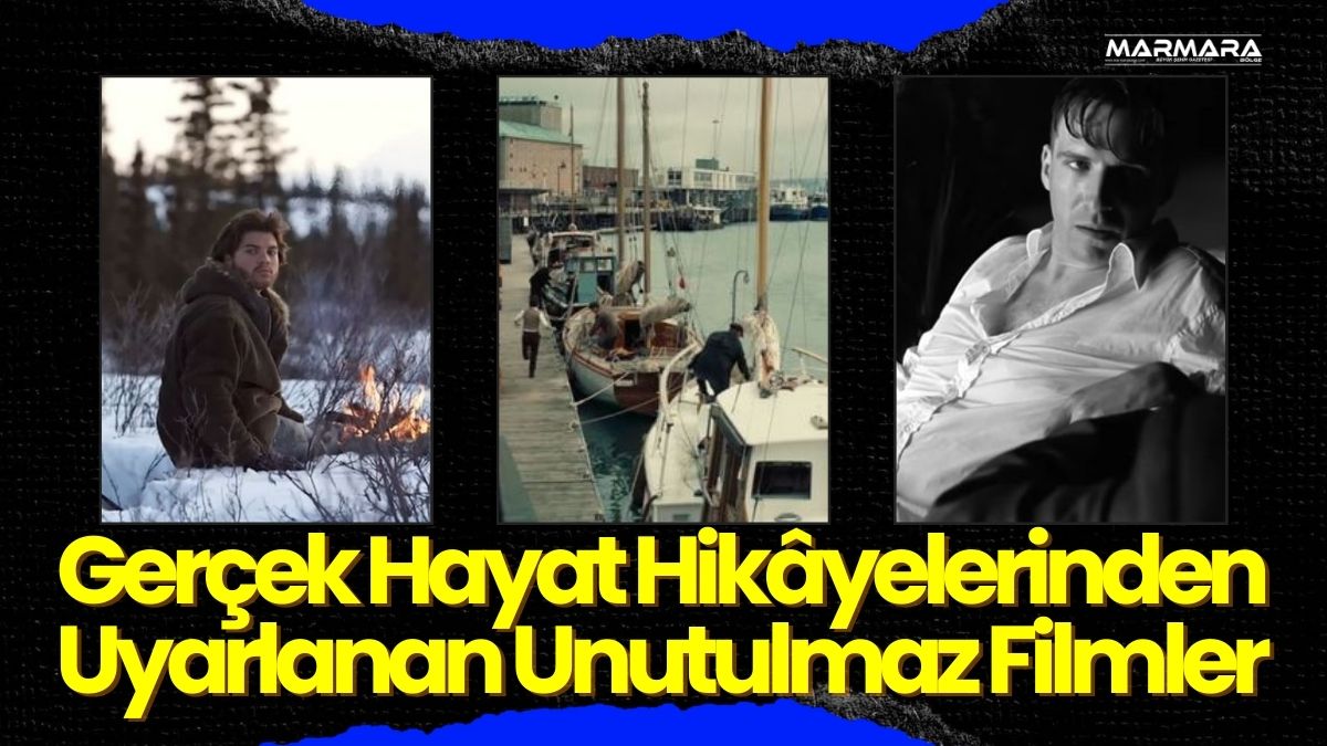 Gerçek olaylardan uyarlanan filmler, izleyiciyi yalnızca bir hikâyenin içine değil,