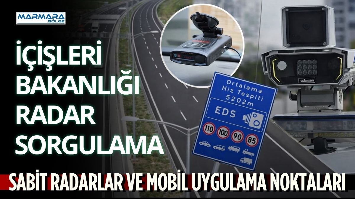 İçişleri Bakanlığı’nın radar sorgulama sistemi sürücülerin gündeminde ilk sıraya yerleşti.