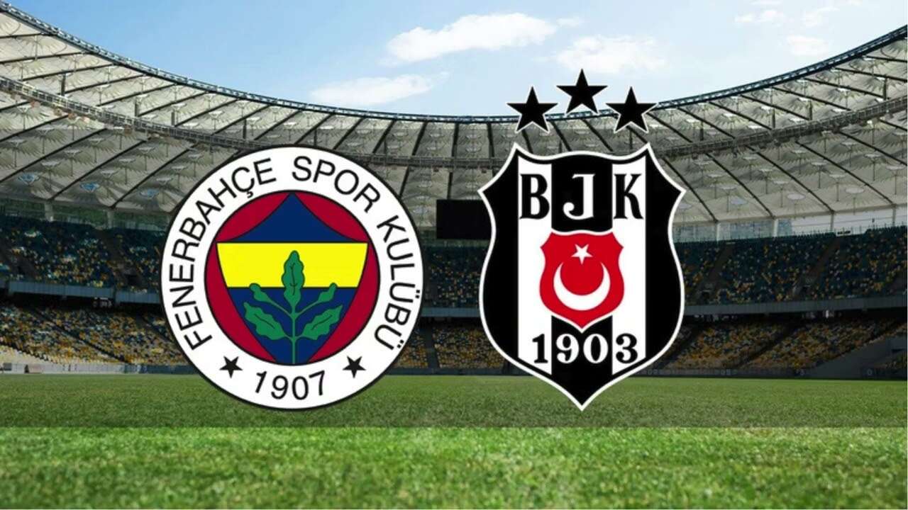 Fenerbahçe Beşiktaş Derbisi Ne Zaman, Saat Kaçta, Hangi Kanalda Yayınlanacak? FENER BESIKTAS 1 - Marmara Bölge Gazetesi