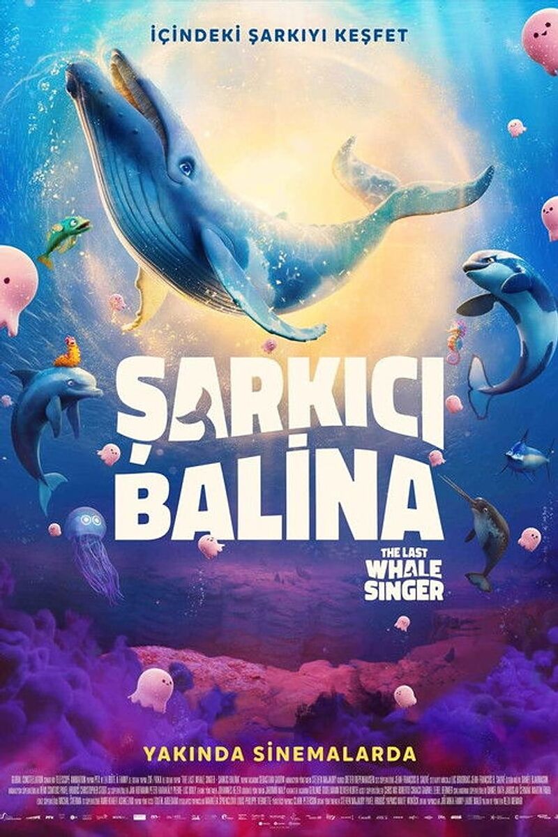 9-15 Mart Haftasında Vizyonda Hangi Filmler Var? Sarkici Balina - Marmara Bölge Gazetesi