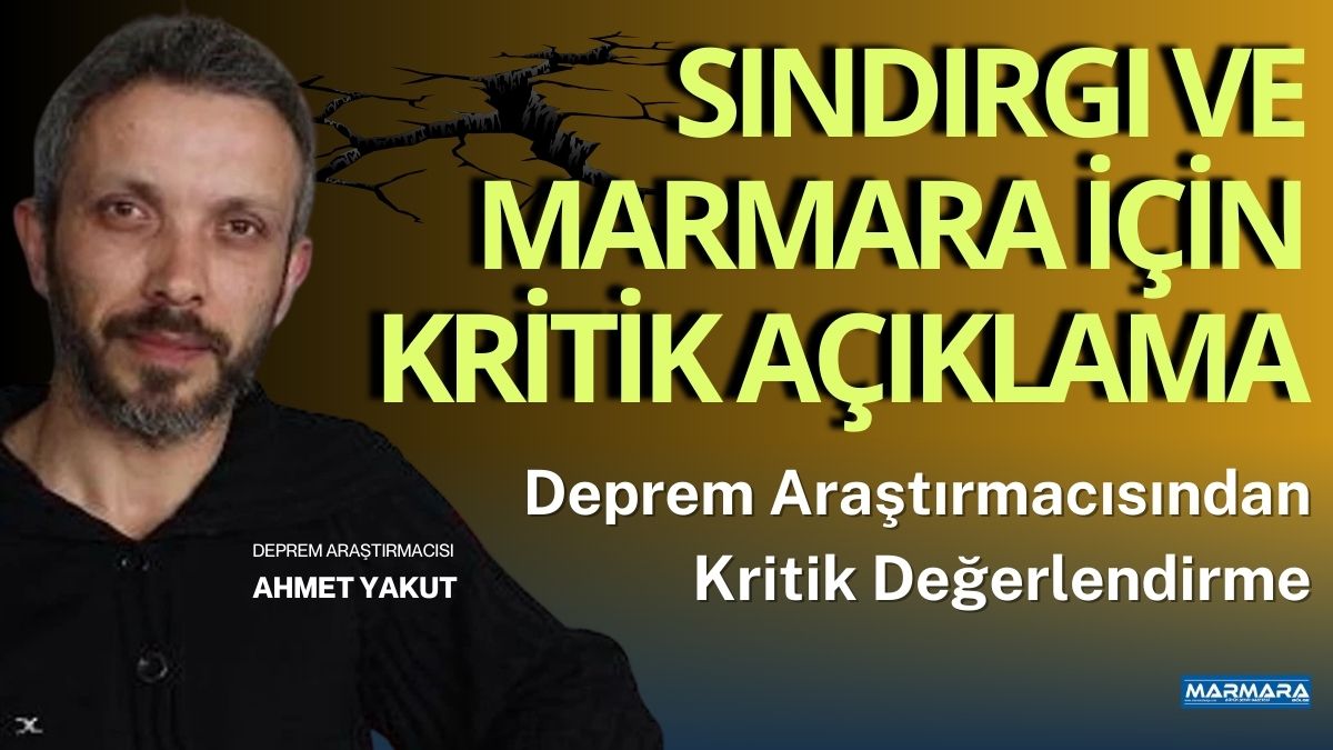 Deprem araştırmacısı Ahmet Yakut, YouTube yayınında Türkiye’deki son depremleri değerlendirdi.