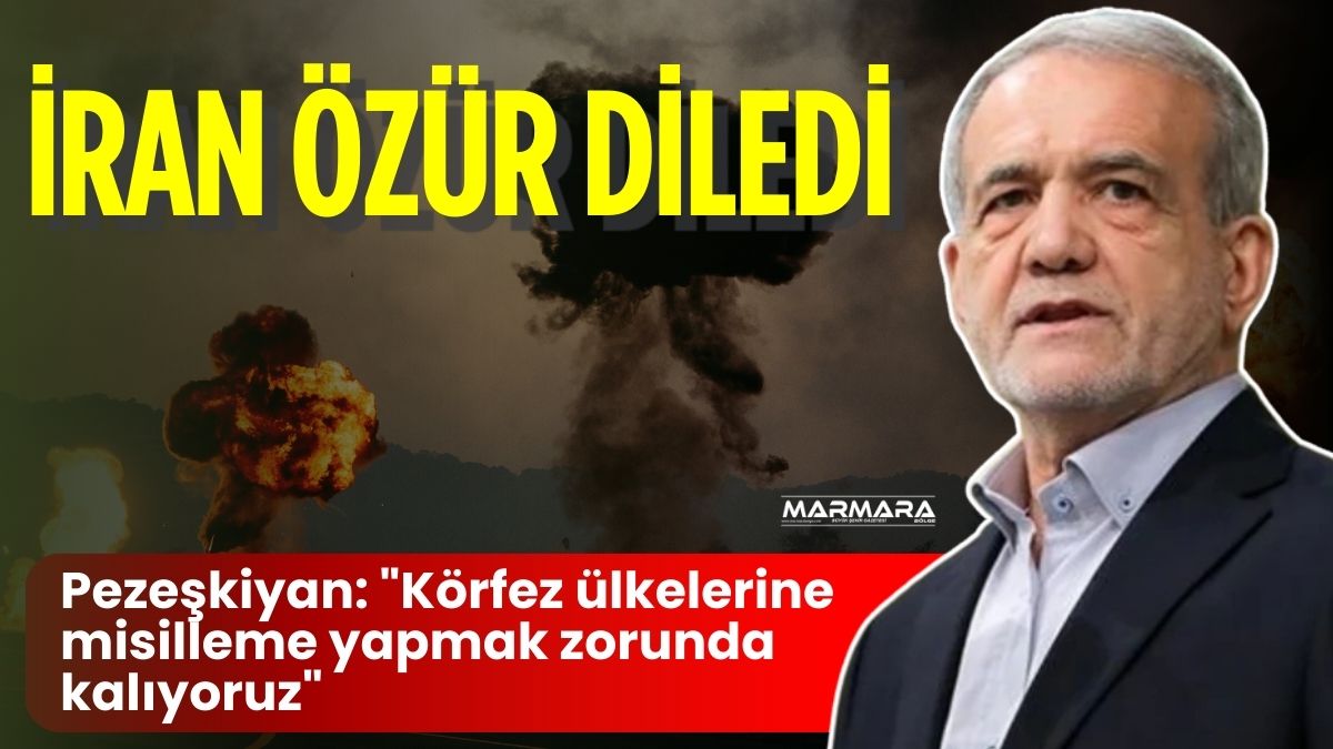 İran Cumhurbaşkanı Mesud Pezeşkiyan, Körfez ülkelerine misilleme yapmak zorunda kaldıklarını