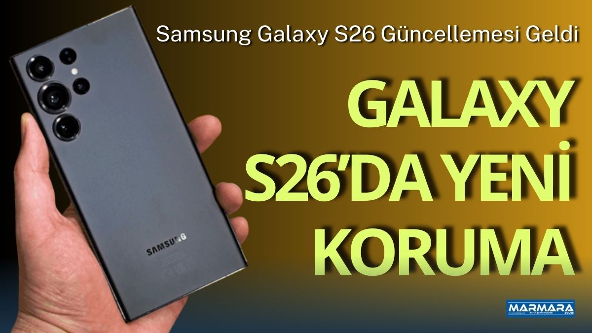 Samsung, yeni nesil Galaxy S26 serisi akıllı telefonlar için ilk