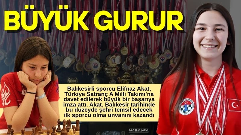 Balıkesirli sporcu Elifnaz Akat, Türkiye Satranç A Milli Takımı’na davet