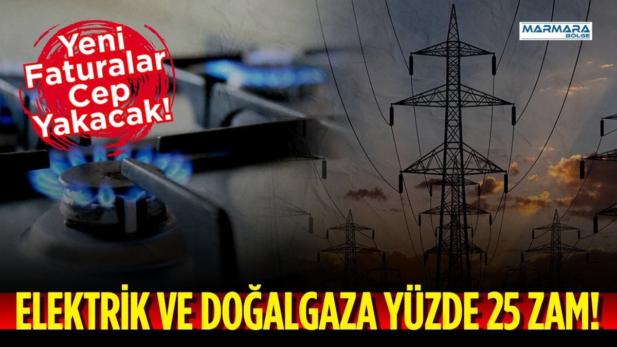 Devlet desteğinin azaltılmasıyla birlikte elektrik ve doğalgazda yüzde 25’e varan