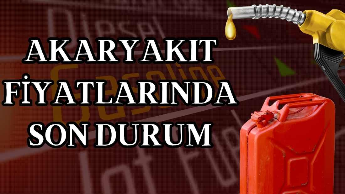 Akaryakıt fiyatları, döviz kuru ve brent petrol fiyatlarındaki dalgalanmaların etkisiyle