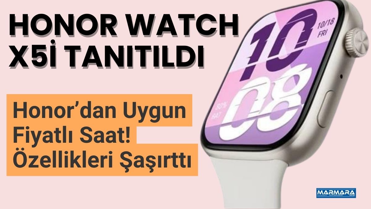 Honor, yeni akıllı saat modeli Honor Watch X5i ile giyilebilir