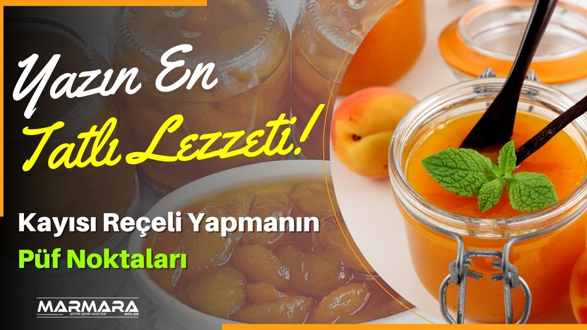 Mevsimin en taze kayısılarıyla hazırlanan reçel, doğru tekniklerle yapıldığında kahvaltı