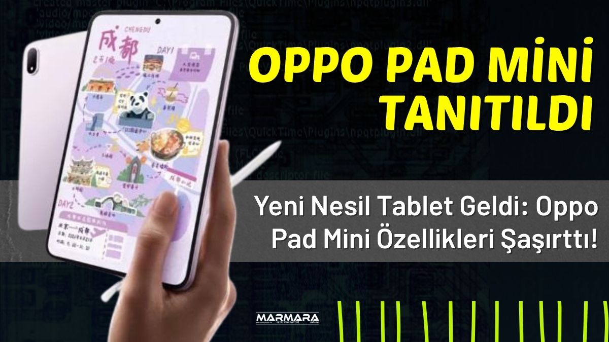 Oppo, gerçekleştirdiği son küresel lansmanda yeni tablet modeli Oppo Pad