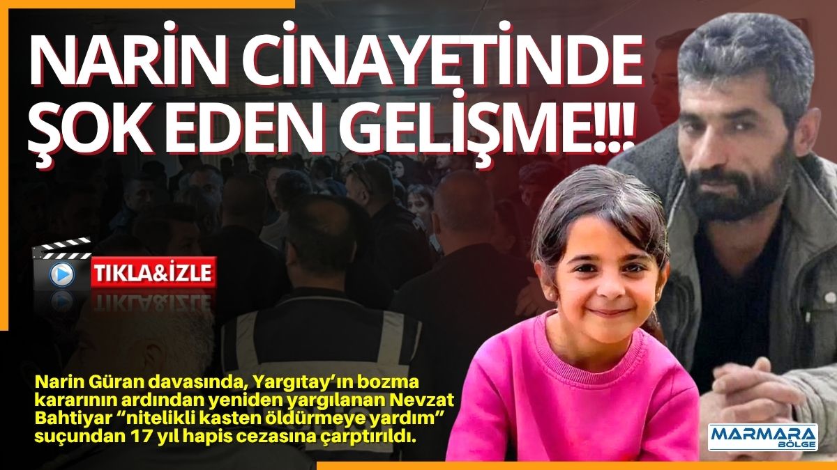 Diyarbakır’da öldürülen 8 yaşındaki Narin Güran davasında, Yargıtay’ın bozma kararının