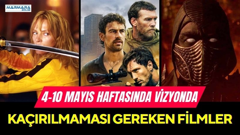 4-10 Mayıs haftasında vizyona giren filmler, aksiyon, gerilim, dram ve