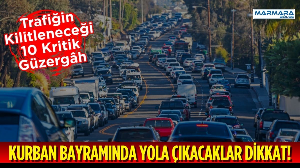 Milyonlarca vatandaşın yola çıkacağı Kurban Bayramı öncesinde önceki yıllardaki yoğunluk