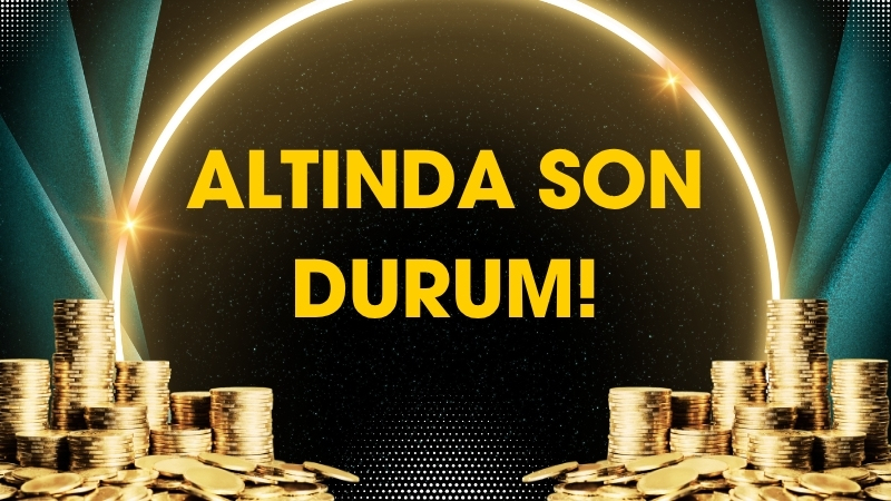 Altın piyasasında hareketlilik sürerken yatırımcılar güncel alış ve satış fiyatlarını