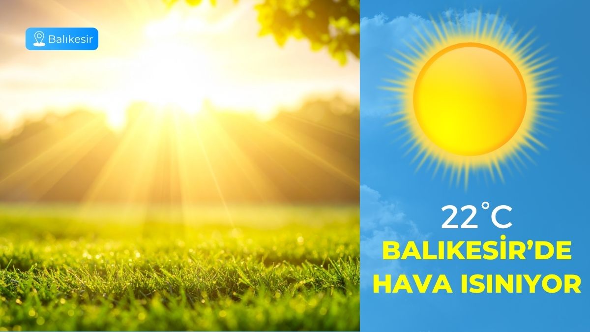 Meteoroloji Genel Müdürlüğü tarafından yayımlanan son hava tahmin raporuna göre